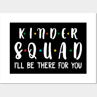 Kinder Squad I_ll Be There For You T shirt Posters and Art